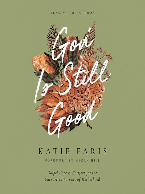 Title details for God Is Still Good by Katie Faris - Available